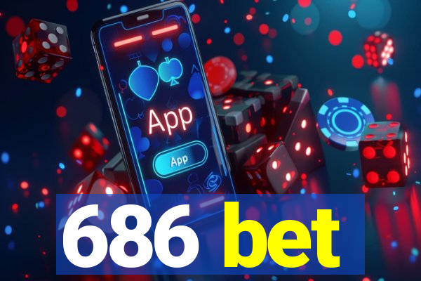 686 bet